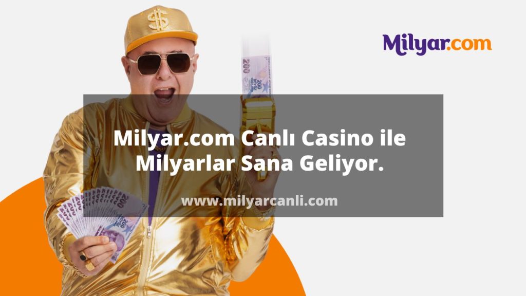 Milyar.com Canlı Casino ile Milyarlar Sana Geliyor